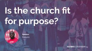 Intro: Is the Church fit for purpose?